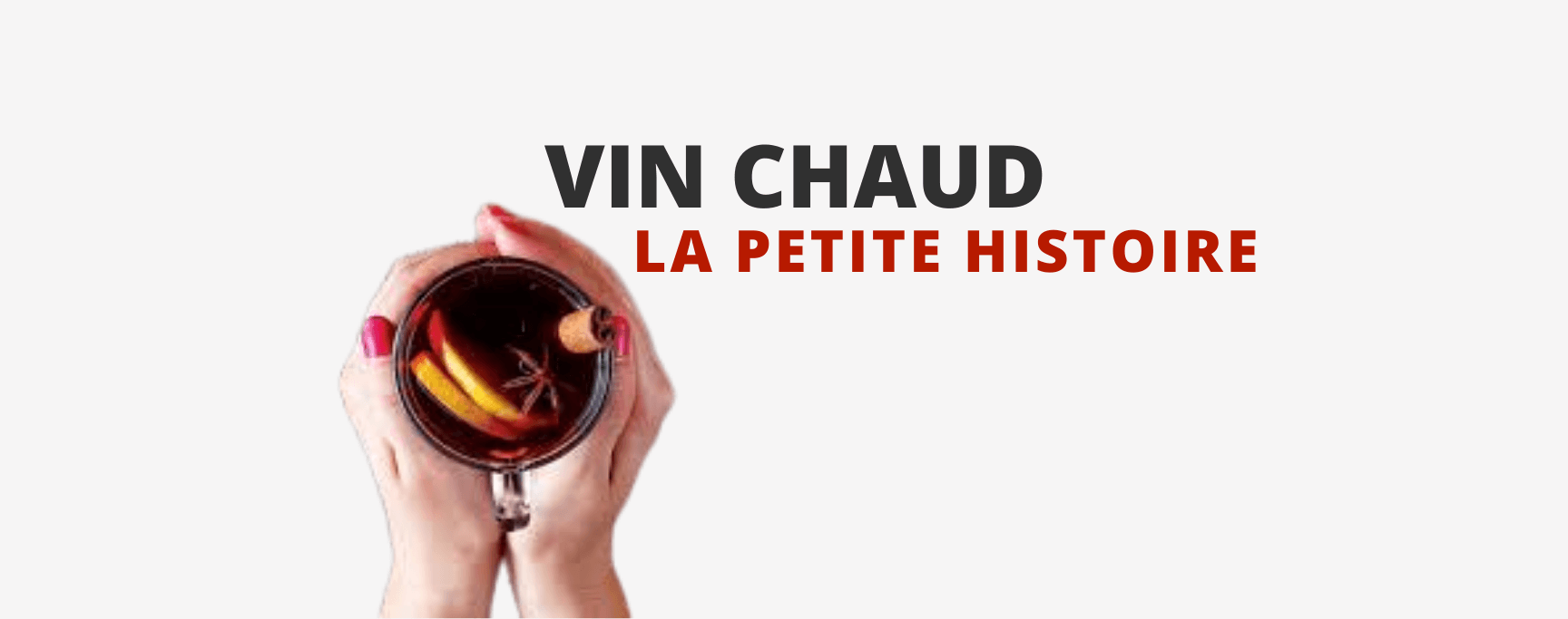 Histoire du Vin Chaud