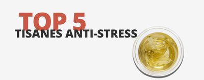 Top 5 des Tisanes Anti-Stress