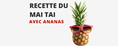 La Recette du Mai Tai Avec Ananas