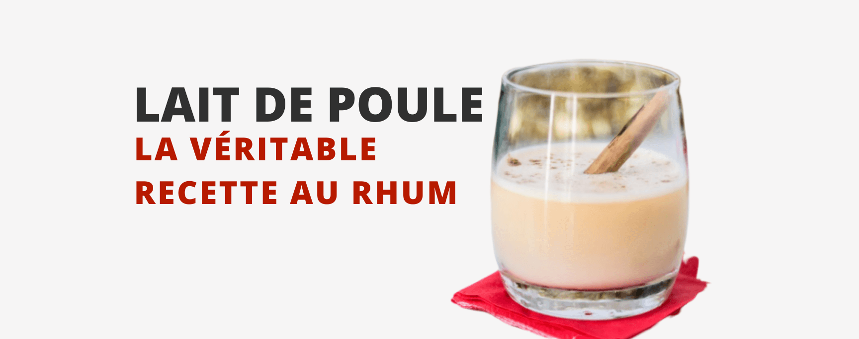 Recette du Lait de Poule au Rhum