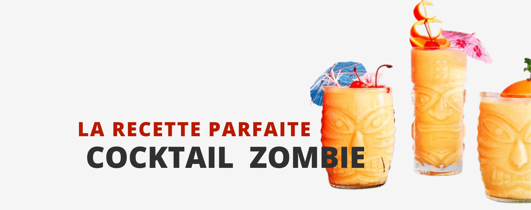 Recette Parfaite du Cocktail Zombie