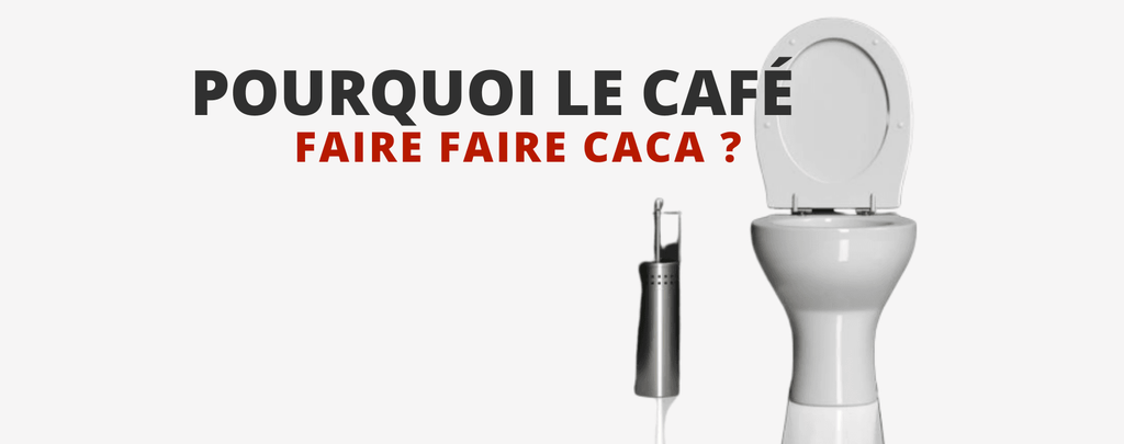 Pourquoi le café fait faire caca ?