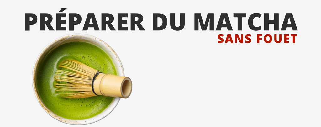 Comment faire un bon matcha sans fouet ?
