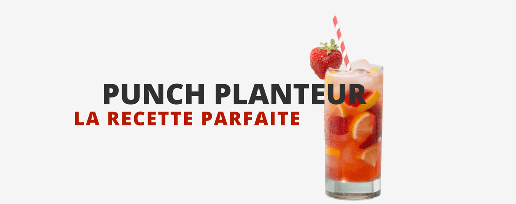La Recette du Punch Planteur Parfait