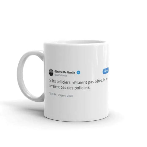 Mug Tweet De Gaulle Policiers - Mug Fabrik