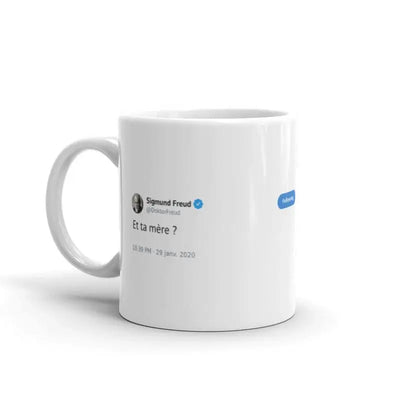 Mug Tweet Freud Ta Mère - Mug Fabrik